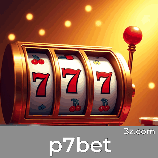 p7bet: Slots com Jackpots Gigantes, Mesa de Jogos Estratégicos, Dealers Ao Vivo Imersivos